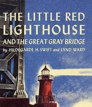 Cover of The Little Red Lighthouse and the Great Gray Bridge by Hildegarde H. Swift