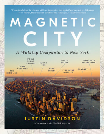 Cover of Magnetic City: A Walking Companion to New York by Justin Davidson